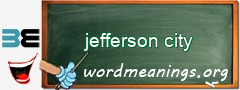 WordMeaning blackboard for jefferson city